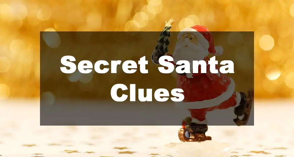 29+ Secret Santa Clues & Riddles [Printable Ideas for 2022]